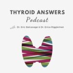 Thyroid Answers podcast featuring Dr. Tara Scott
